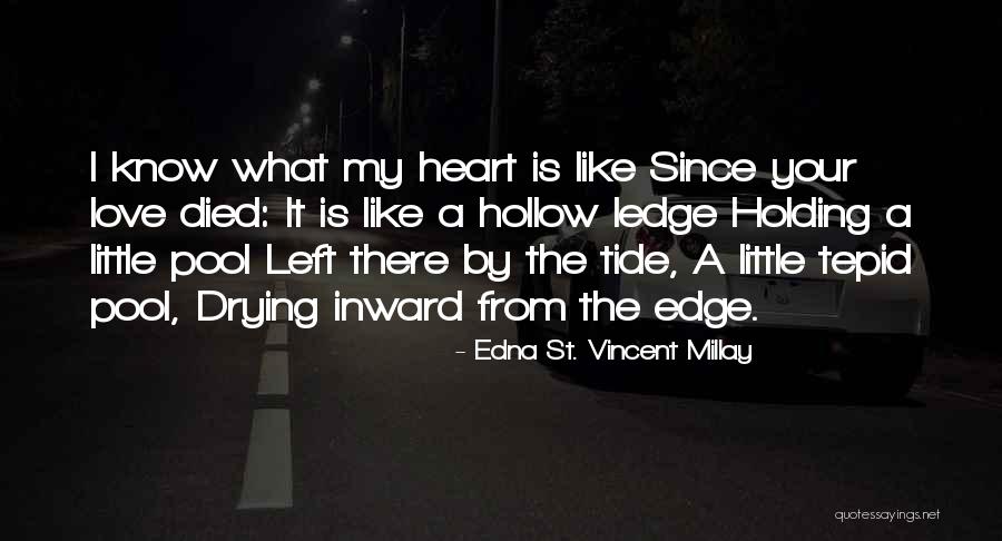 Drying Quotes By Edna St. Vincent Millay Drying Quotes By Edna St. Vincent Millay