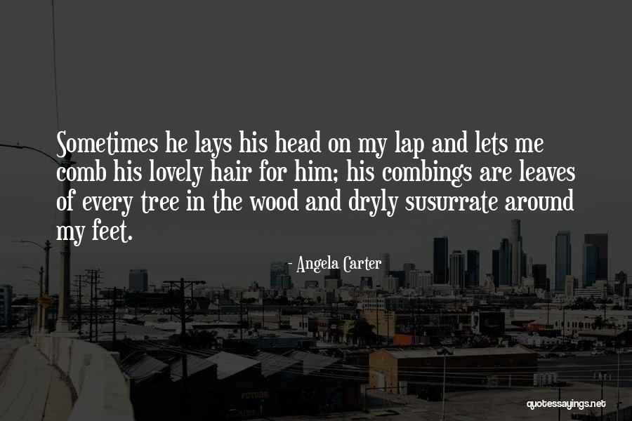 Dryly Quotes By Angela Carter Dryly Quotes By Angela Carter