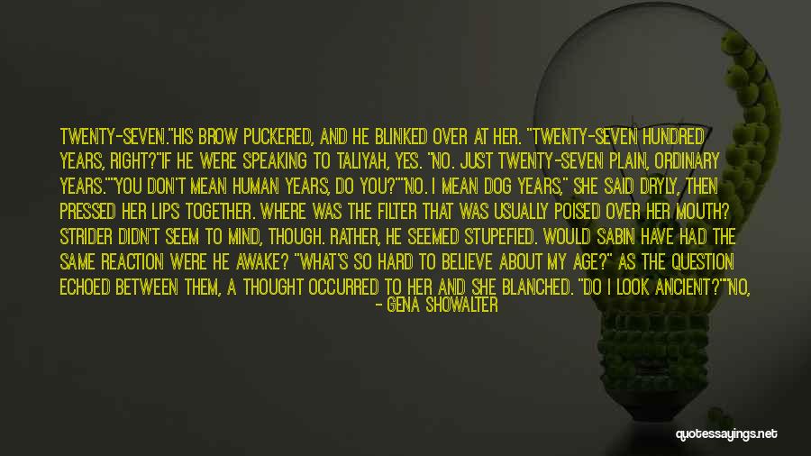 Dryly Quotes By Gena Showalter Dryly Quotes By Gena Showalter