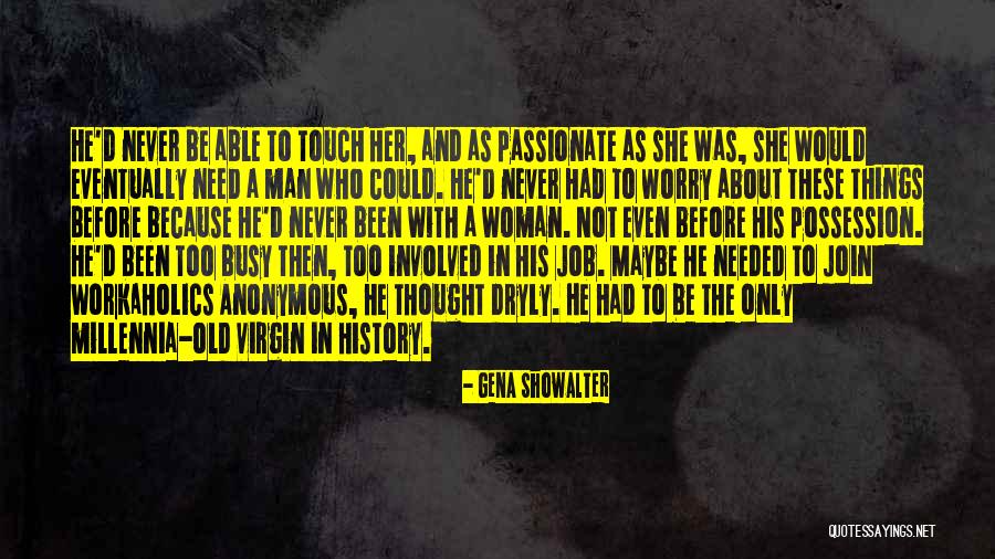 Dryly Quotes By Gena Showalter Dryly Quotes By Gena Showalter