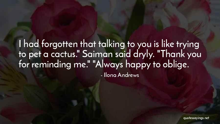 Dryly Quotes By Ilona Andrews Dryly Quotes By Ilona Andrews