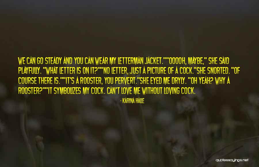 Dryly Quotes By Karina Halle Dryly Quotes By Karina Halle