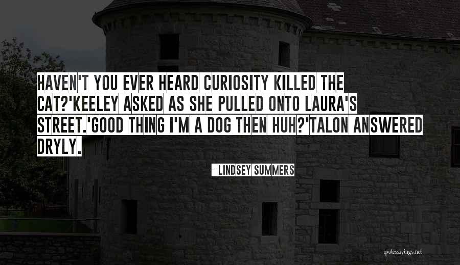 Dryly Quotes By Lindsey Summers Dryly Quotes By Lindsey Summers