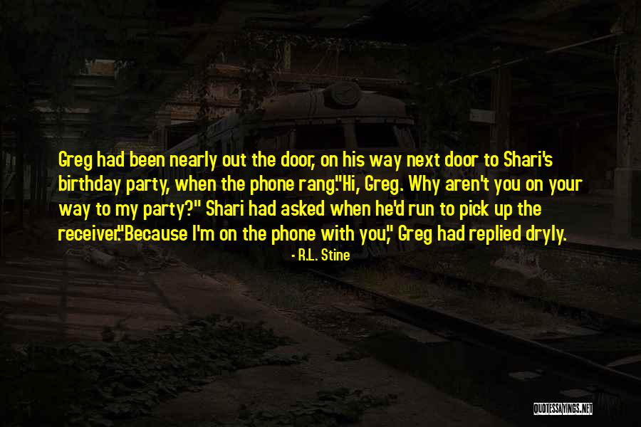 Dryly Quotes By R.L. Stine Dryly Quotes By R.L. Stine