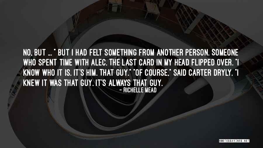 Dryly Quotes By Richelle Mead Dryly Quotes By Richelle Mead