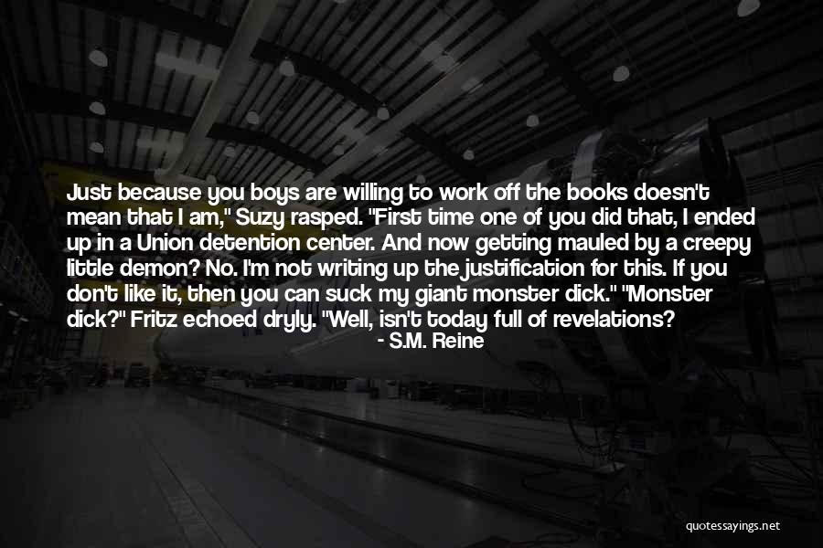 Dryly Quotes By S.M. Reine Dryly Quotes By S.M. Reine