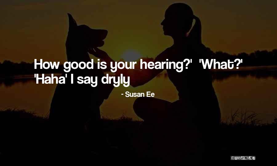 Dryly Quotes By Susan Ee