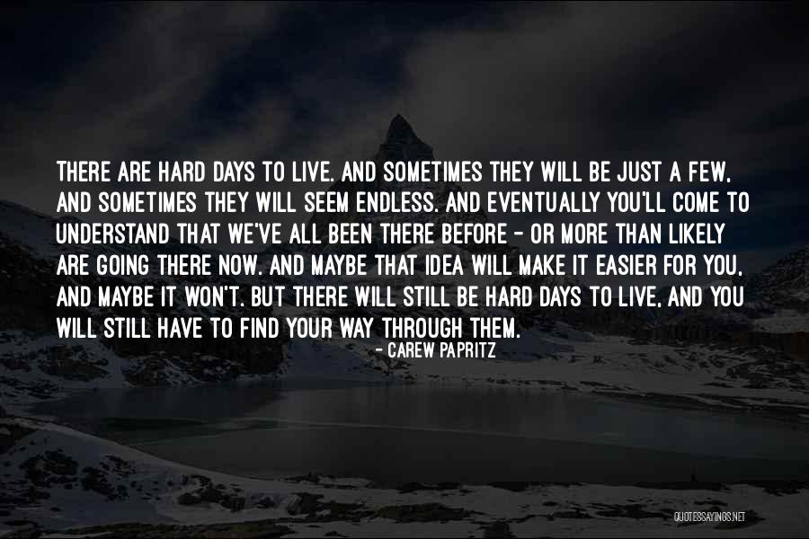 Drzim Casove Quotes By Carew Papritz Drzim Casove Quotes By Carew Papritz