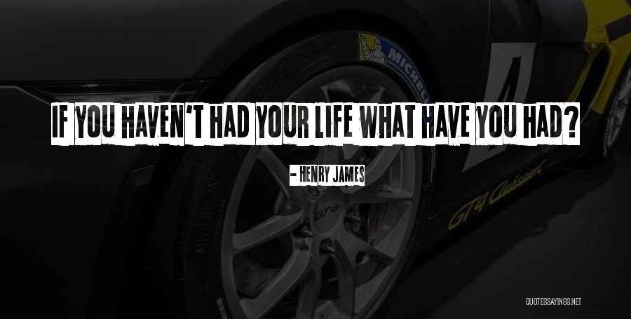 Dshauna Quotes By Henry James Dshauna Quotes By Henry James
