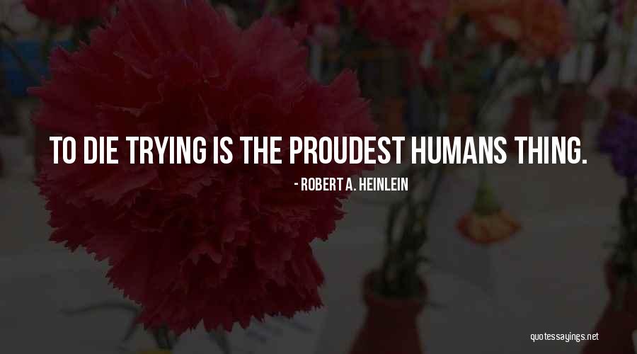 Dshirl Quotes By Robert A. Heinlein Dshirl Quotes By Robert A. Heinlein