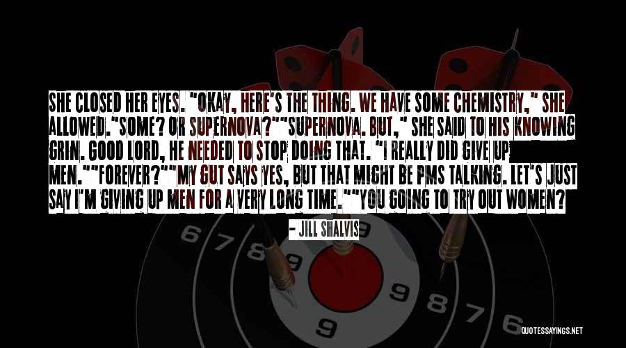 Dsm Life Quotes By Jill Shalvis Dsm Life Quotes By Jill Shalvis