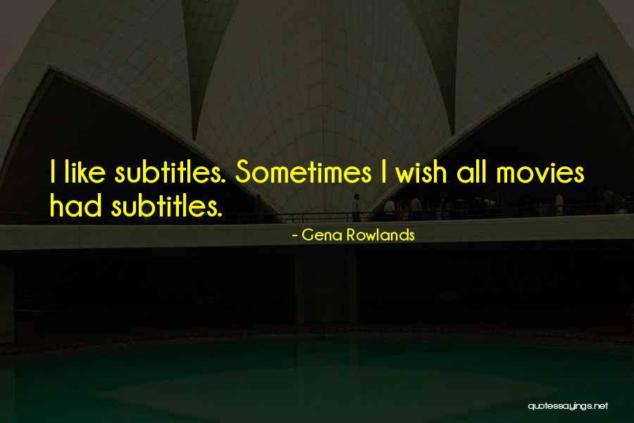 Dspace Bejaia Quotes By Gena Rowlands Dspace Bejaia Quotes By Gena Rowlands