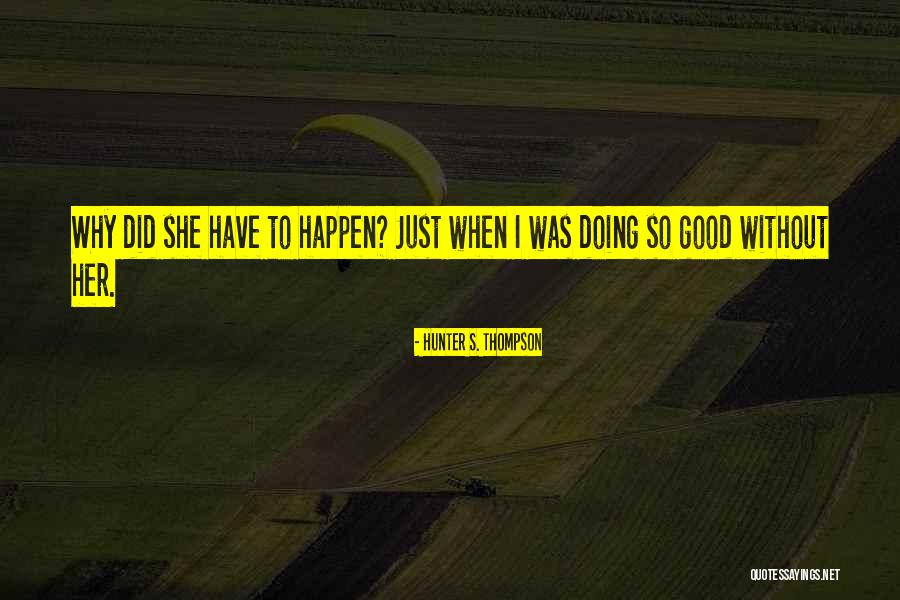 Dsv Couriers Quotes By Hunter S. Thompson Dsv Couriers Quotes By Hunter S. Thompson