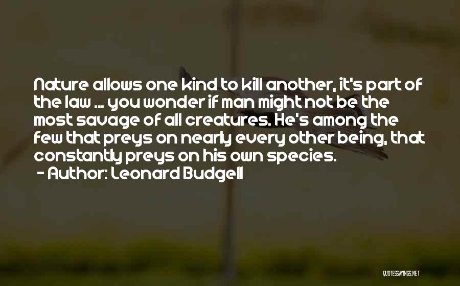 Dtachii Quotes By Leonard Budgell