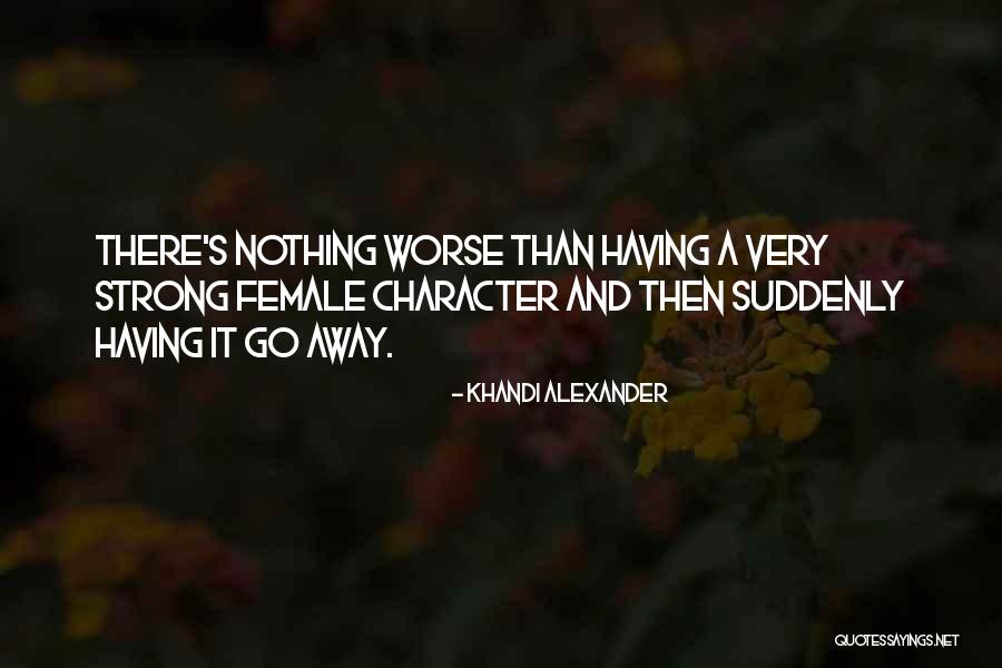 Dtailor Quotes By Khandi Alexander Dtailor Quotes By Khandi Alexander
