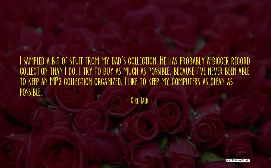 Dtester Quotes By Girl Talk Dtester Quotes By Girl Talk
