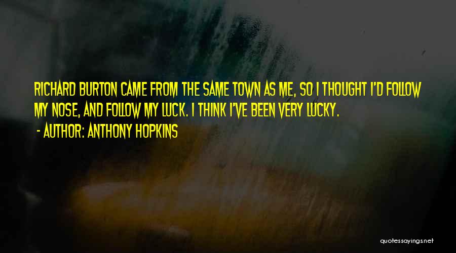 D'town Quotes By Anthony Hopkins