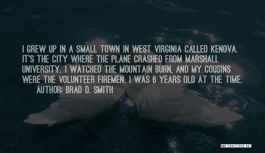 D'town Quotes By Brad D. Smith