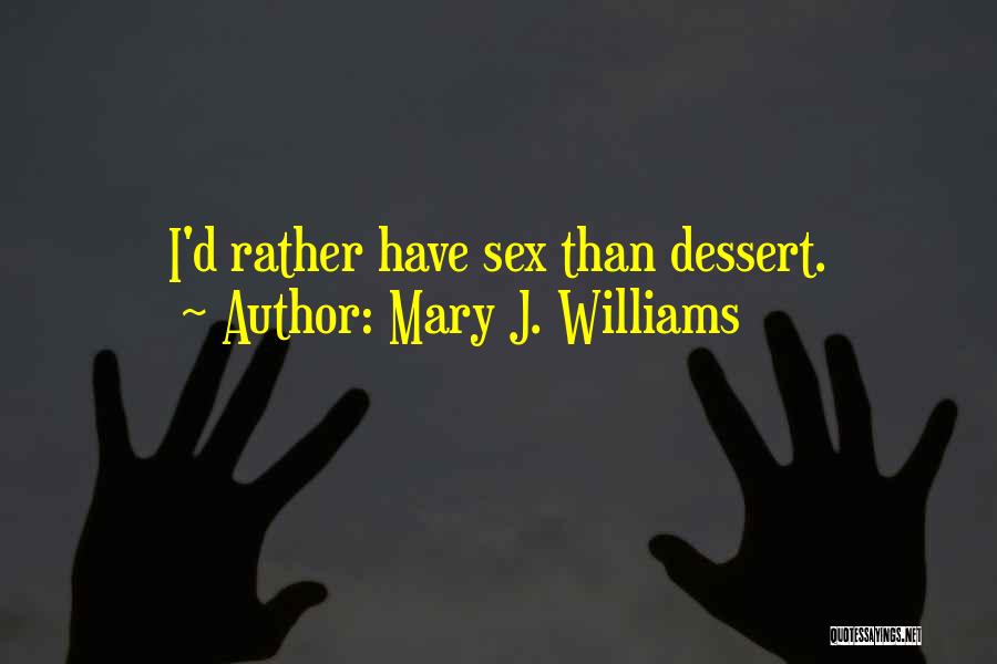 D'town Quotes By Mary J. Williams