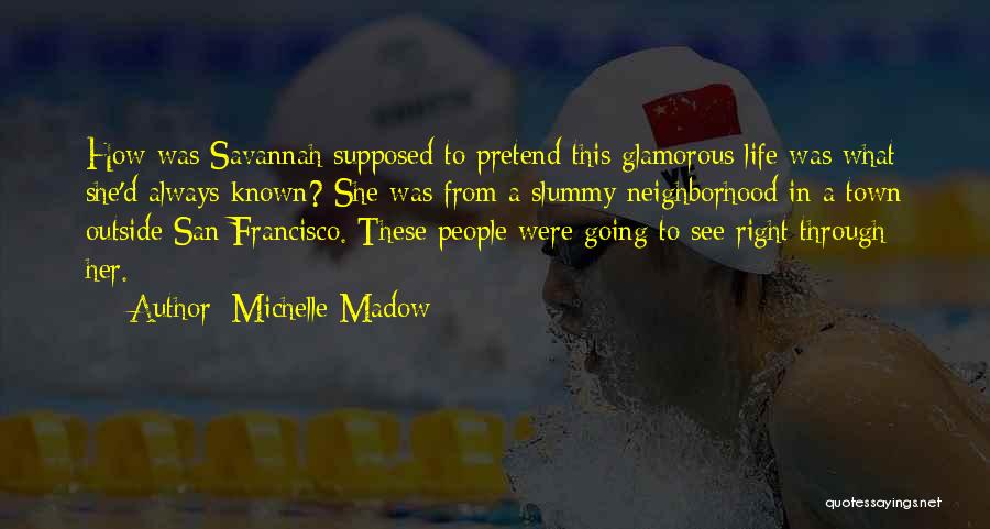 D'town Quotes By Michelle Madow