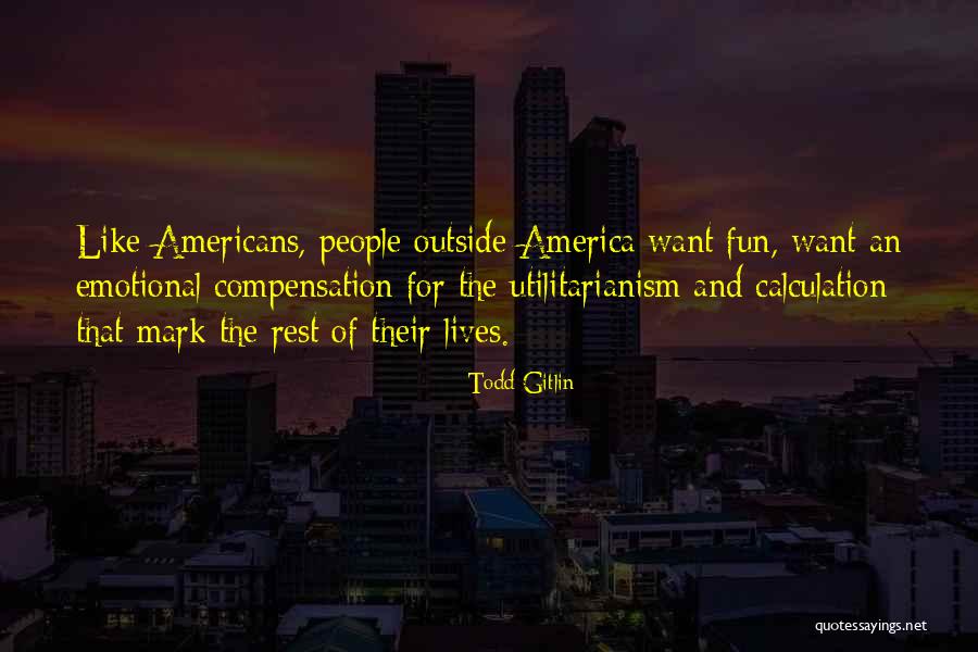 Dtp Quotes By Todd Gitlin Dtp Quotes By Todd Gitlin