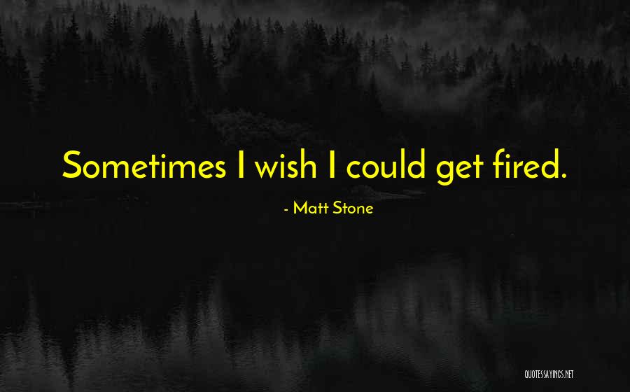 Dtui Certification Quotes By Matt Stone Dtui Certification Quotes By Matt Stone