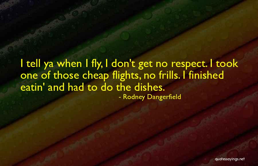 Dtvs Quotes By Rodney Dangerfield Dtvs Quotes By Rodney Dangerfield