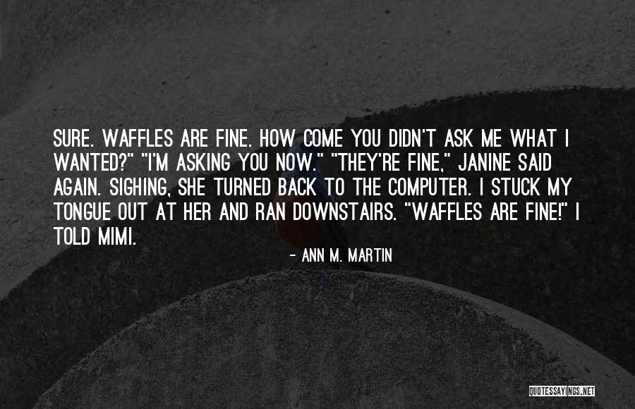 Du Foyer Lighting Quotes By Ann M. Martin Du Foyer Lighting Quotes By Ann M. Martin