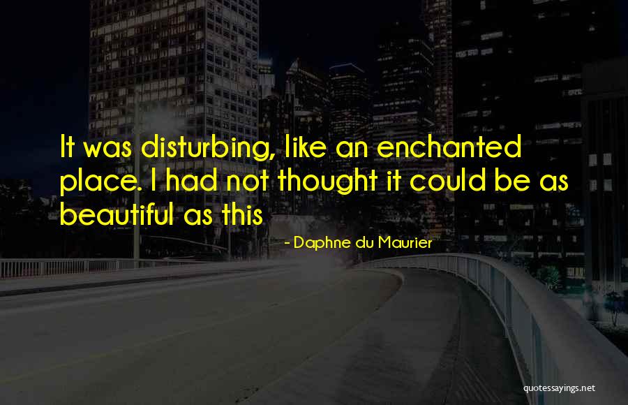 Du Maurier Quotes By Daphne Du Maurier