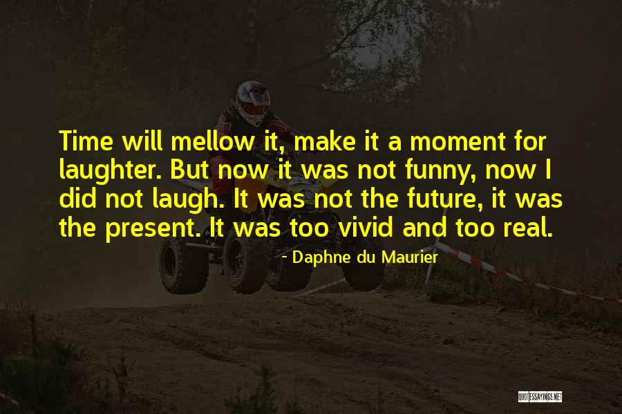 Du Maurier Quotes By Daphne Du Maurier Du Maurier Quotes By Daphne Du Maurier