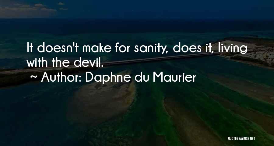 Du Maurier Quotes By Daphne Du Maurier