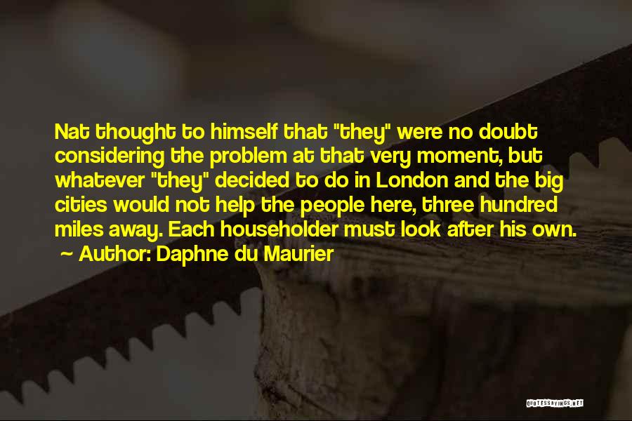 Du Maurier Quotes By Daphne Du Maurier Du Maurier Quotes By Daphne Du Maurier