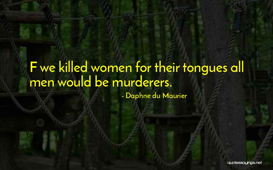 Du Maurier Quotes By Daphne Du Maurier