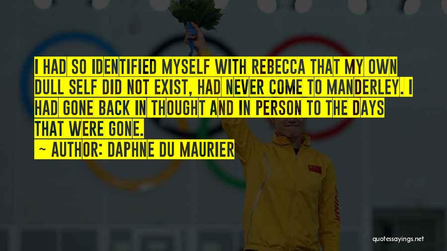 Du Maurier Rebecca Quotes By Daphne Du Maurier