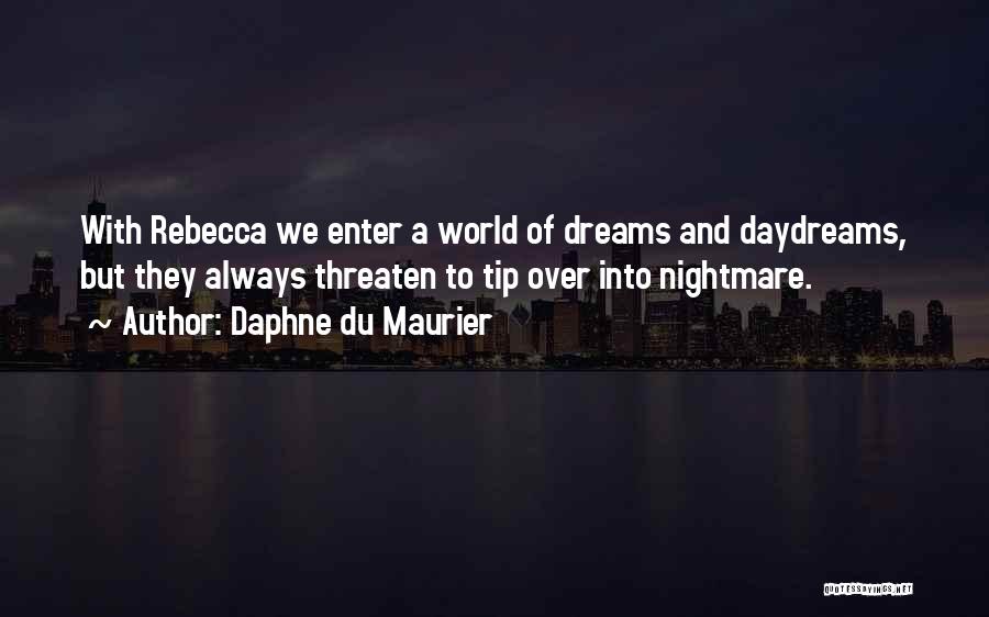 Du Maurier Rebecca Quotes By Daphne Du Maurier