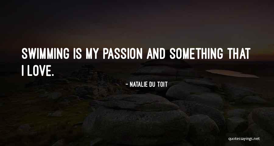 Du Toit Quotes By Natalie Du Toit Du Toit Quotes By Natalie Du Toit