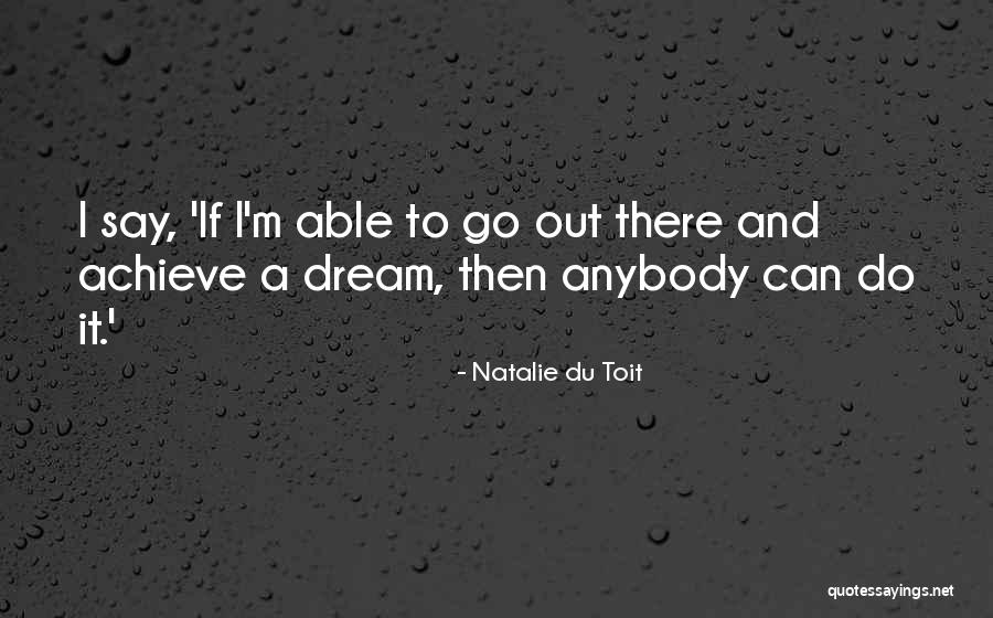 Du Toit Quotes By Natalie Du Toit Du Toit Quotes By Natalie Du Toit