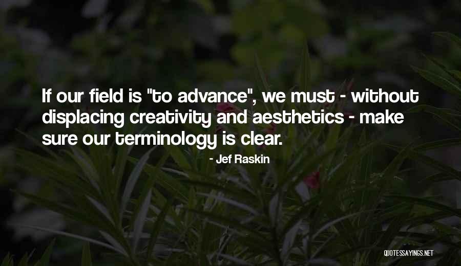 Duadaya Quotes By Jef Raskin Duadaya Quotes By Jef Raskin