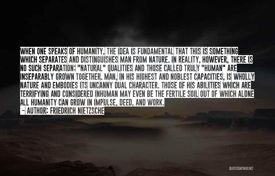 Dual Nature Quotes By Friedrich Nietzsche