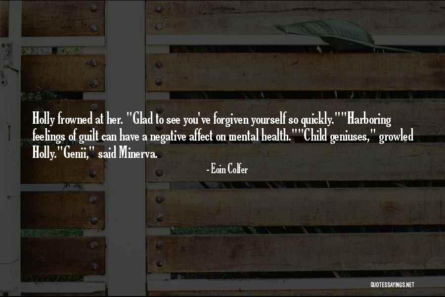Dualar Eder Insan Quotes By Eoin Colfer Dualar Eder Insan Quotes By Eoin Colfer