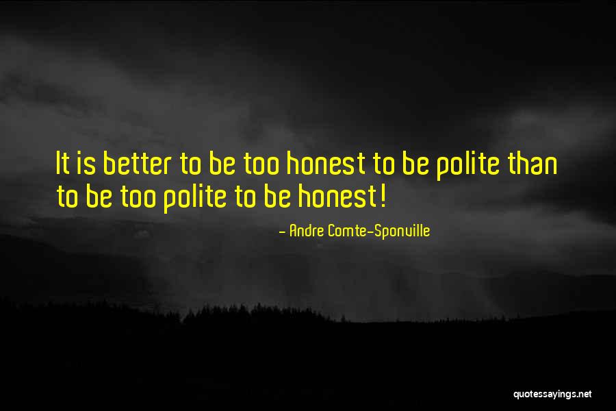 Dualdeck Quotes By Andre Comte-Sponville Dualdeck Quotes By Andre Comte-Sponville