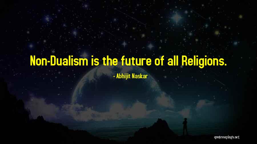 Dualism Quotes By Abhijit Naskar Dualism Quotes By Abhijit Naskar