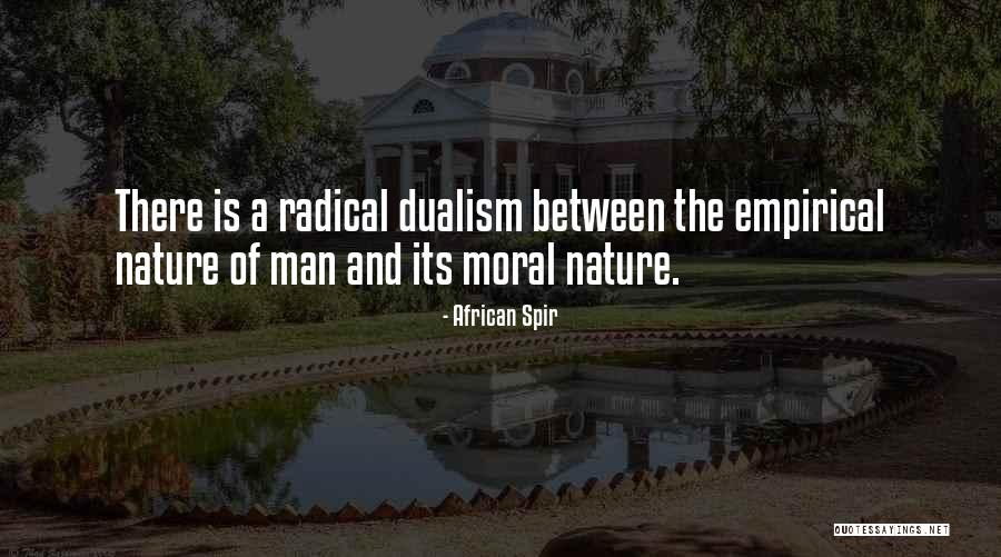 Dualism Quotes By African Spir