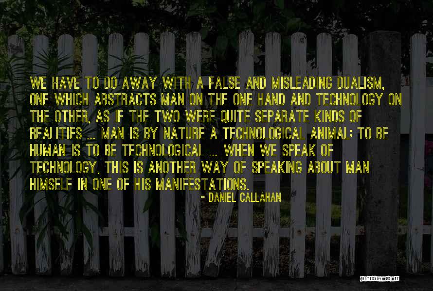 Dualism Quotes By Daniel Callahan