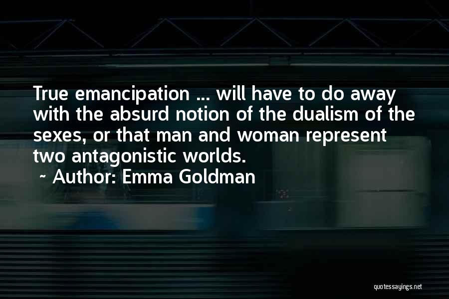 Dualism Quotes By Emma Goldman