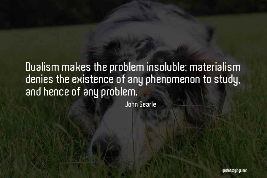 Dualism Quotes By John Searle