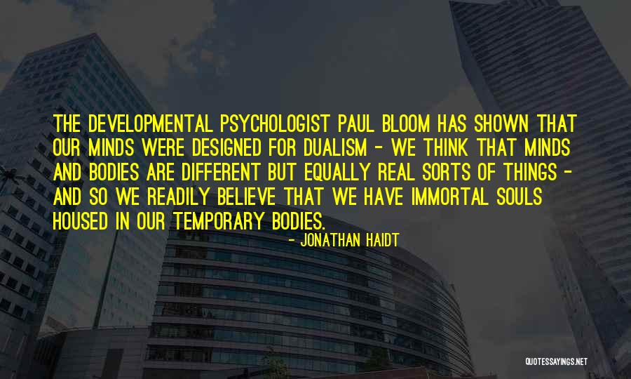 Dualism Quotes By Jonathan Haidt