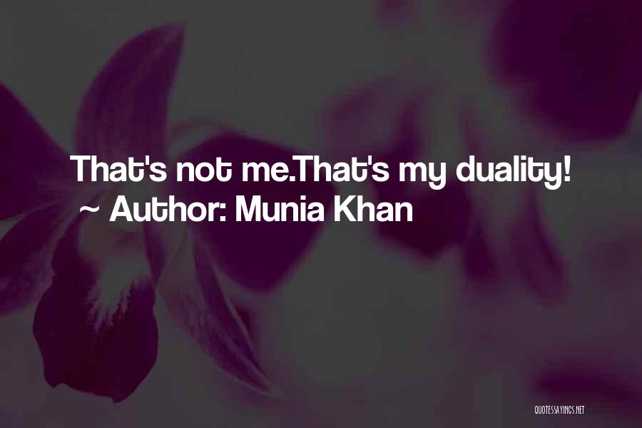 Dualism Quotes By Munia Khan