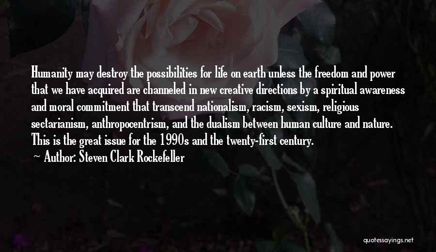 Dualism Quotes By Steven Clark Rockefeller