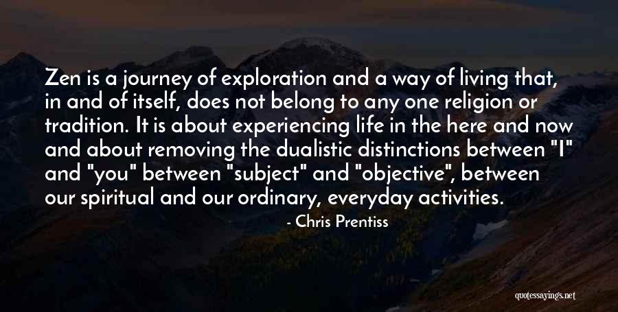 Dualistic Religion Quotes By Chris Prentiss Dualistic Religion Quotes By Chris Prentiss